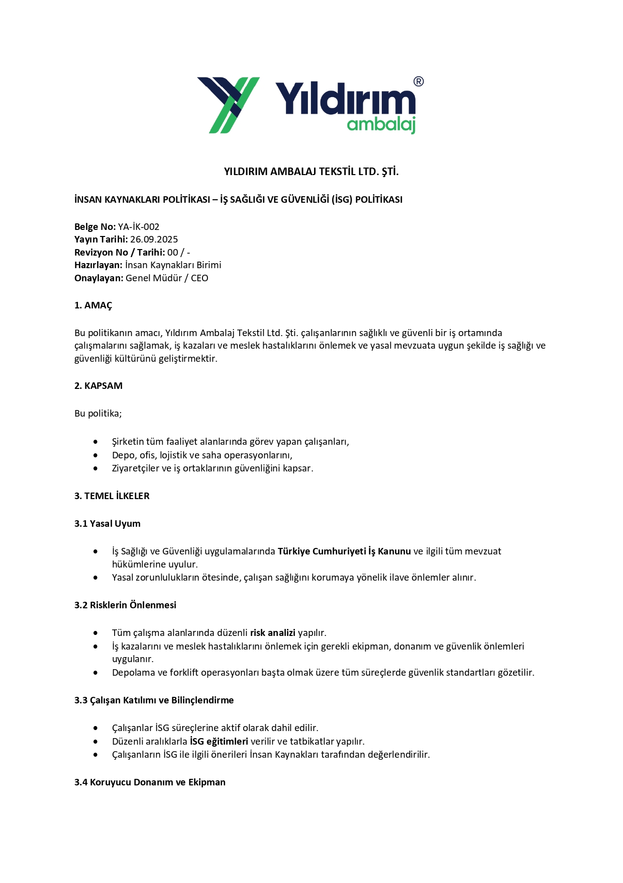 İNSAN KAYNAKLARI POLİTİKASI – İŞ SAĞLIĞI VE GÜVENLİĞİ (İSG) POLİTİKASI